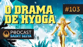 Podcast 103 — Time Odyssey O Drama de Hyoga Volume 3 [upl. by Sillig]