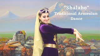 Traditional Armenian Dance quotShalahoquot  Shamiramdance [upl. by Rustin38]