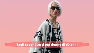 Tagli capelli corti per donne di 60 anni [upl. by Ynohtnaleahcim]