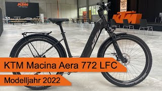 KTM Macina Aera 772 LFC  Modelljahr 2022 [upl. by Hewe254]