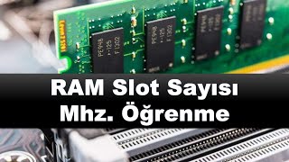 RAM Yuvası Slot Sayısı Öğrenme ve RAM Mhz Öğrenme  6 FARKLI YÖNTEM [upl. by Erialc]