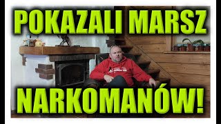 POKAZALI MARSZ NARKOMANÓW [upl. by Riggs]