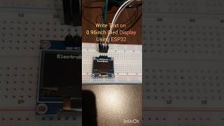 1 min to write text on 096inch Oled Display using ESP32 diy arduino oleddisplay esp32 [upl. by Acnayb12]