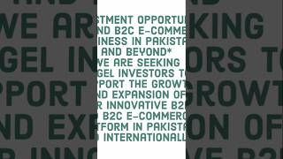 Investment Opportunity B2B and B2C Ecommerce Business in Pakistan and Beyond [upl. by Seira]