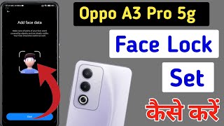 Oppo A3 Pro 5g face lock setting  Oppo A3 Pro 5g me face unlock kaise lagaen Oppo A3 Pro face lock [upl. by Eeryk413]