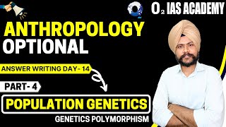 Anthropological  Population Genetics Polymorphism for UPSC Mains 2022  Answer Writing Class 70 [upl. by Peedsaj742]