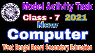 Model Activity Task Class  7 New Computer wbbse West Bengal Board VVM Education [upl. by Anoyi]