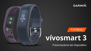 vívosmart 3  Presentazione del dispositivo TUTORIAL [upl. by Adnawyek]