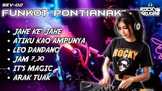 HARD FUNKOT PONTIANAK EDISI SPESIAL VOL 2 • KUMPULAN DJ LAGU VIBES GAWAI TERBAIK RMX BY ROCKY RUDAS [upl. by Ricard494]