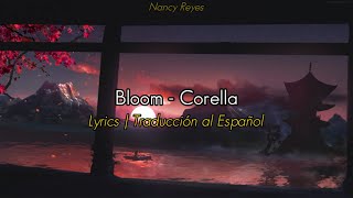 Bloom  Corella  Lyrics  Traducción al Español [upl. by Adila450]