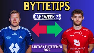 Byttetips for GW22 Fantasy Eliteserien  Eliteserien Fantasy 2024 Tips [upl. by Mort]