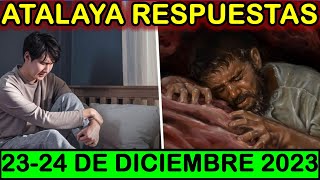 ESTUDIO DE LA ATALAYA DE ESTA SEMANA  RESPUESTAS  23 DE DICIEMBRE 2023 [upl. by Mireielle]