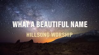 What A Beautiful Name  Hillsong Worship  Lyric Video [upl. by Irolam236]