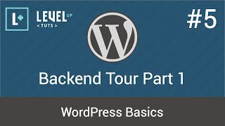 WordPress Basics 5  Backend Tour Part 1 [upl. by Eiliah907]