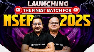 🤩 Get Ready to Boost Your NSEP 2025 Preparation 🔥  Launching NSEP Batch 2025  Olympiad Wallah [upl. by Emixam17]