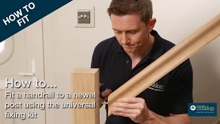 How to Fix a Handrail to a Newel Post  Cheshire Mouldings [upl. by Waddington]