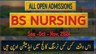 All Open BS Nursing admission 2024  BSN Admissions in 29 Nursing Colleges  Private Nursing College [upl. by Winwaloe762]