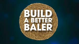 Build a Better Baler 2023 [upl. by Wilbur785]