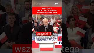 Kaczyński Zielony Ład to upadek polskiego rolnictwa [upl. by Rehpotsrhc]