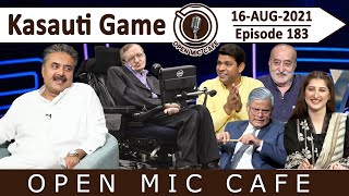 Open Mic Cafe with Aftab Iqbal  16 August 2021  Kasauti Game  Episode 183  GWAI [upl. by Bowne265]