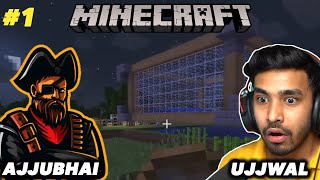 ITS TIME TO CREATE OUR WORLD  AJJUBHAI PLAY WITH TechnoGamerzOfficial  MINECRAFT GAMEPLAY 1 [upl. by Levan]