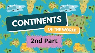 🌎 Continents of the World 2 El mundo y sus continentes en INGLES  2023 ✈ [upl. by Gomer675]