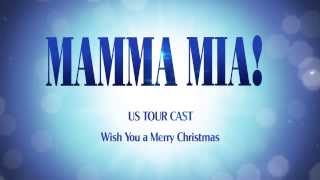 MAMMA MIA North American Tour  Wishing you a Merry Christmas [upl. by Neevan]