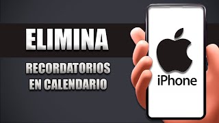 Cómo Eliminar Recordatorios En Calendario iPhone [upl. by Refinnej403]