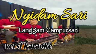 Nyidam Sari langgam KARAOKE [upl. by Innaig]