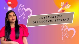 ANTEPARTUM DIAGNOSTIC TESTINGOBGFaculty [upl. by Sheeran]