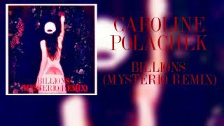 Caroline Polacheck  Billions Mysterio Remix [upl. by Giliana]