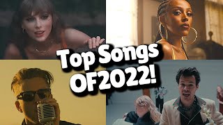 Top Songs of 2022 [upl. by Yusuk]