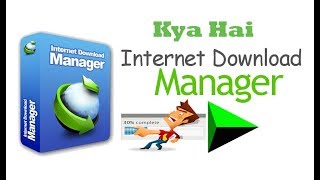 IDM Kya Hai How to Increase Internet Download Manager Download Speed [upl. by Akli]