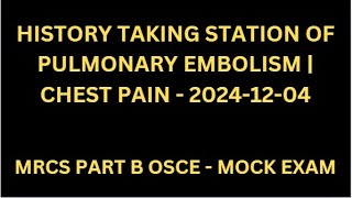 HISTORY TAKING STATION OF PULMONARY EMBOLISM  CHEST PAIN [upl. by Irwinn]