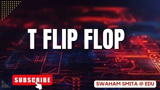 TOGGLE FLIP FLOP  DIGITAL ELECTRONICS  ER SMITA PATNAIK  EDU [upl. by Oilasor]