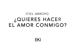 Itiel Arroyo  ¿Quieres Hacer el Amor Conmigo  Explosión Juvenil CDMX [upl. by Baras]