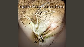 Spiritus Sanctus [upl. by Arakihc]