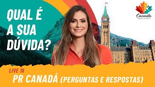 PERGUNTAS E RESPOSTAS SOBRE O CANADÁ  PR CANADÁ  LIVE 16 [upl. by Rilda]