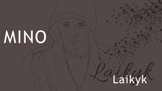 Mino  Laikyk official [upl. by Helban]