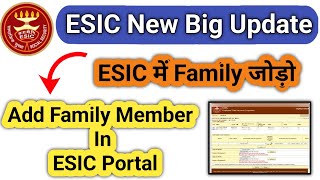 How to Add Family Member in ESIC Online  ESIC Me Family Kaise Add Kare  ESIC New Big Update 🔥 [upl. by Smukler]