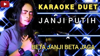 JANJI PUTIH  KARAOKE DUET  DODDIE LATUHARHARY COVER BY JANA [upl. by Arney885]