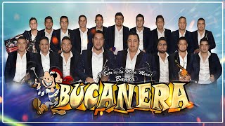 Banda La Bucanera Mix 2022 [upl. by Benjamen]