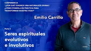 Emilio Carrillo en Valencia 2024 Parte 3 quotSeres espirituales evolutivos e involutivosquot [upl. by Tessler393]