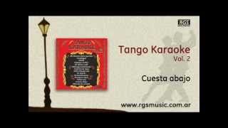 Tango Karaoke Vol2  Cuesta abajo [upl. by Urias]