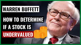 Warren Buffett How to Know if a Stock is Undervalued [upl. by Leler]