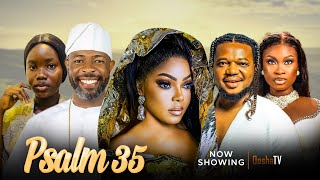 PSALM 35  Latest Yoruba Movie 2024 Kenny George Habeeb Alagbe Ayo Olaiya Fisayo Abebi Anike Ami [upl. by Ribble]