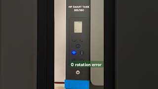 HP SMART TANK 585580  0 ROTATION ERROR likeandsubscribe hpsmarttank printer viral ✅ [upl. by Ahseile]