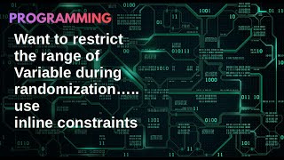 System Verilog session 8 inline constraints [upl. by Aikym]