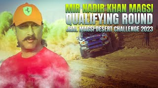 Qualifying Round Highlights Mir Nadir Khan Magsi at Jhal Magsi Desert Challenge 2023 [upl. by Name]