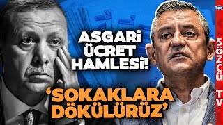 Ara Zam Yoksa Sokağa Çıkacağız Özgür Özelden Erdoğanı Üzecek Asgari Ücret Hamlesi [upl. by Liggett]